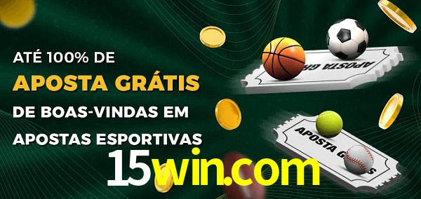 15win.com Ate 100% de Aposta Gratis
